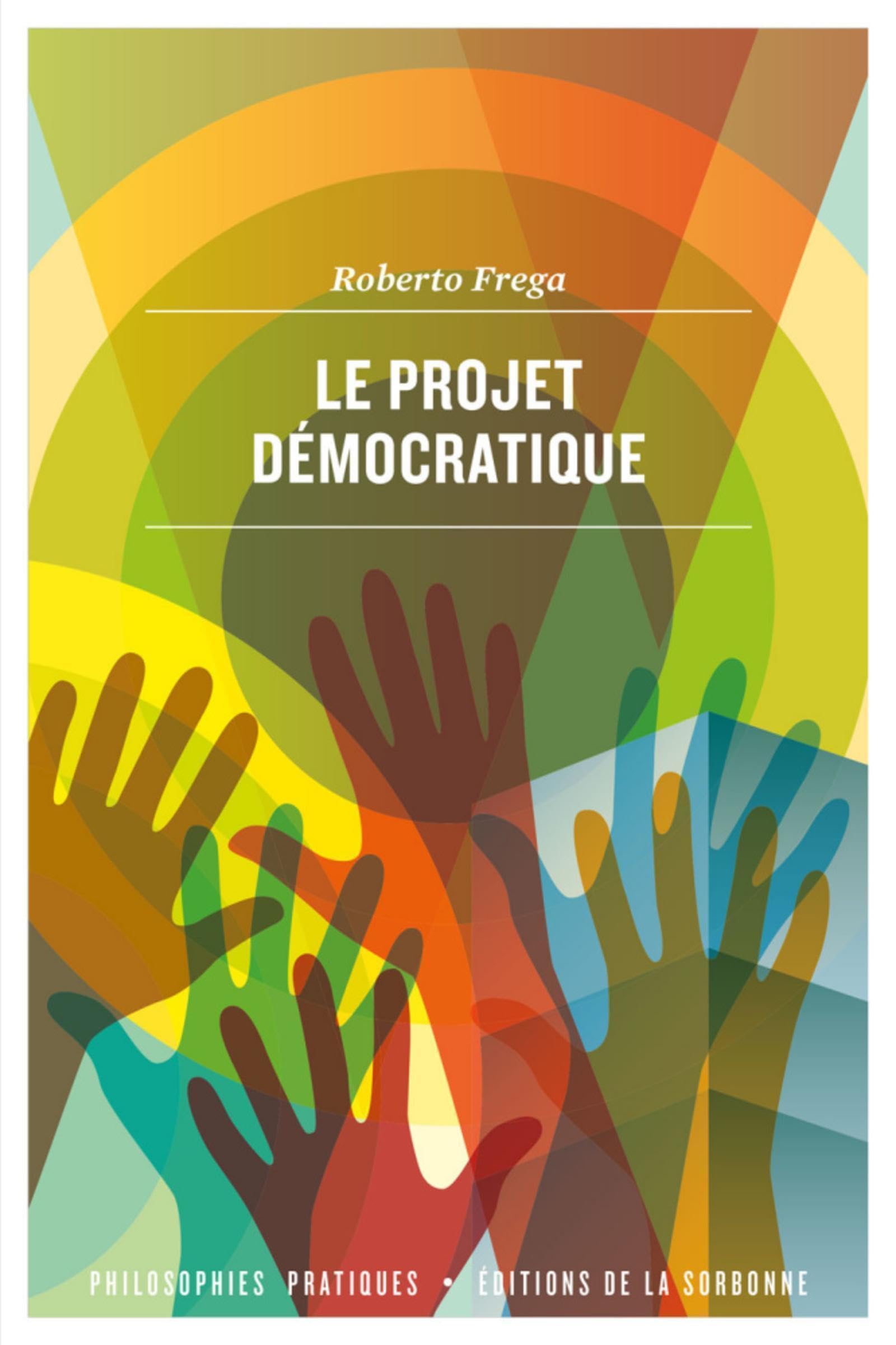 Le projet démocratique: Une approche pragmatiste book