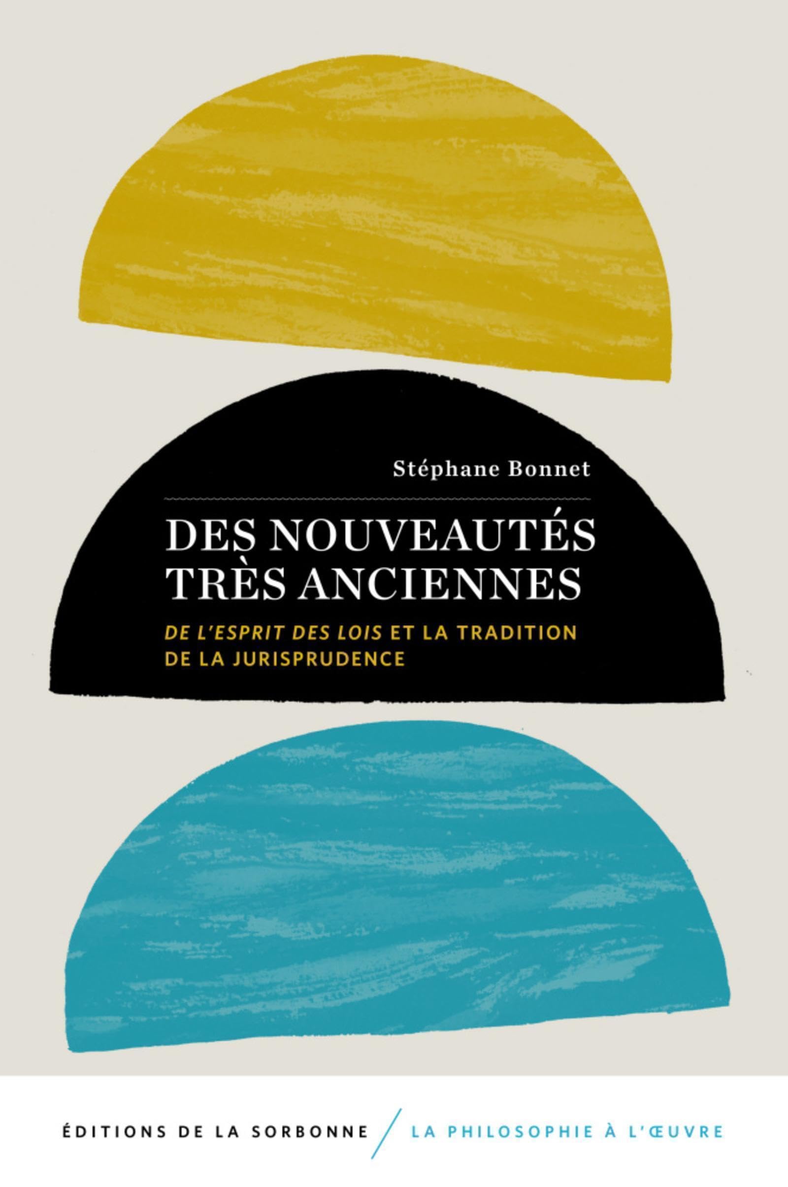 Des nouveautés très anciennes: De l'esprit des lois et la tradition de la jurisprudence book