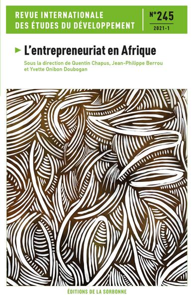 Revue internationale des études du développement, n° 245. L'entrepreneuriat en Afrique book