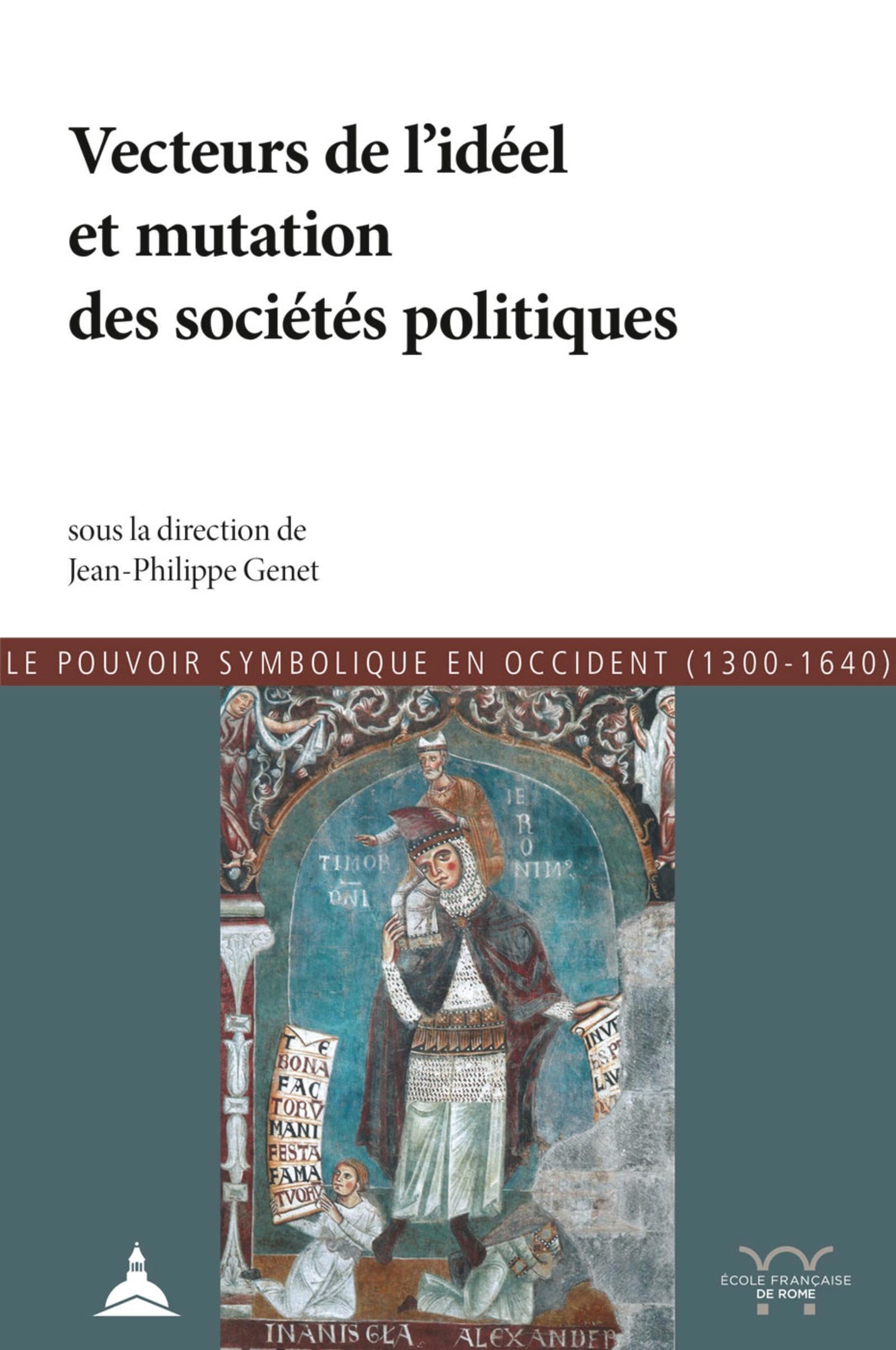 Les vecteurs de l'idéel et mutations des sociétés politiques book