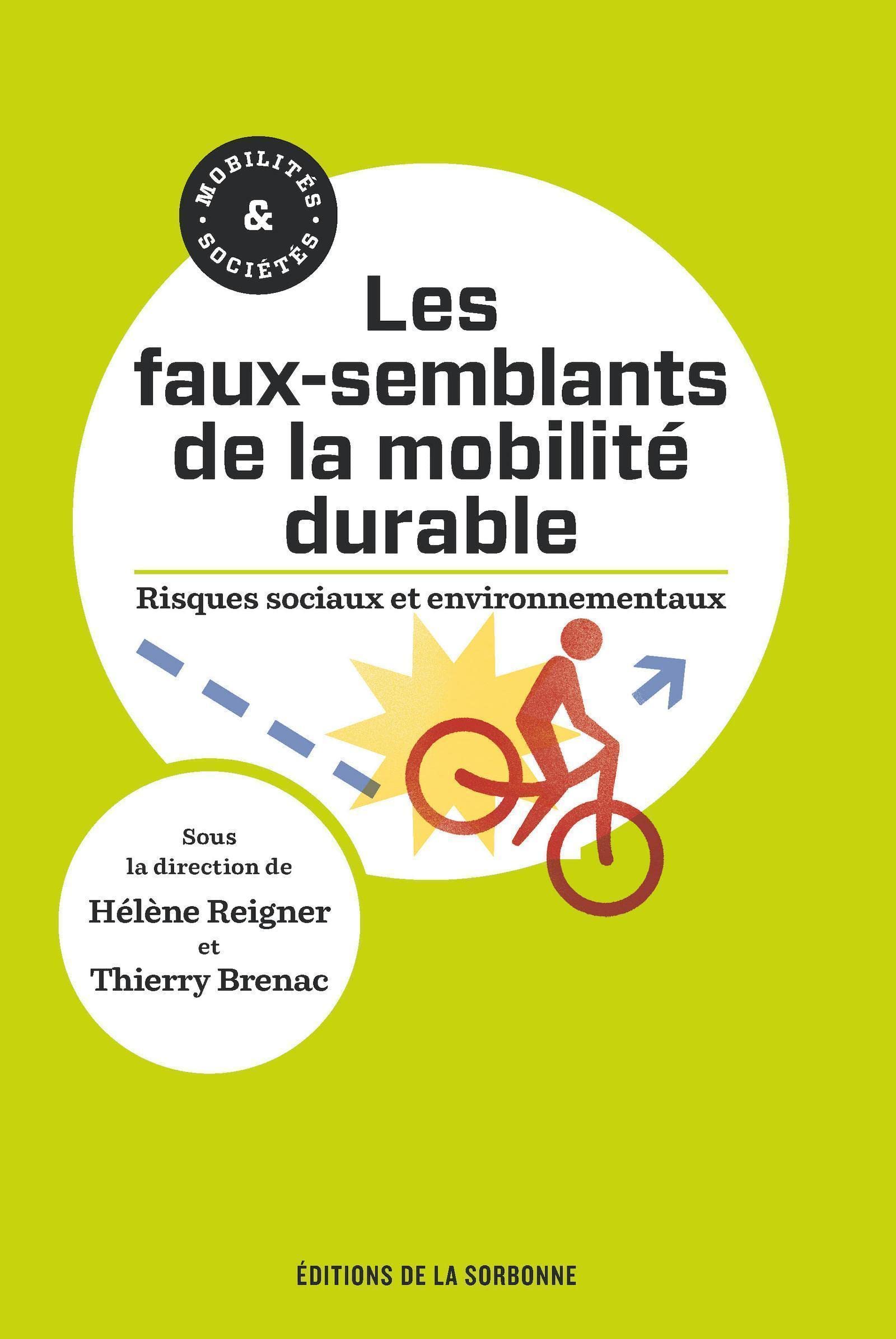 Les faux-semblants de la mobilité durable: Risques sociaux et environnementaux book