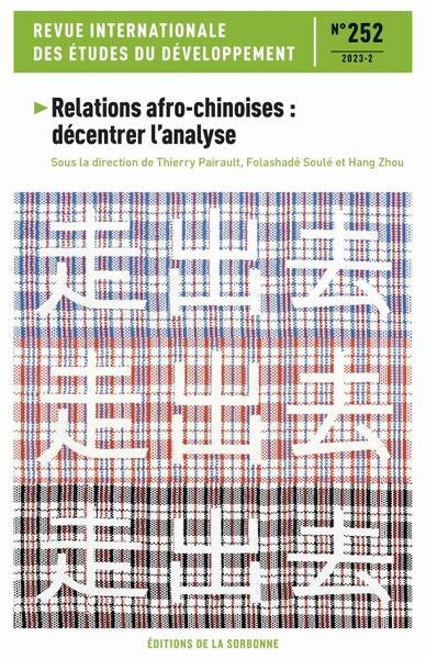 Revue internationale des études du développement, n° 252. Relations afro-chinoises : décentrer l'analyse book