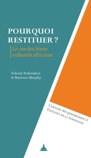 Pourquoi restituer ? : le cas des biens culturels africains book