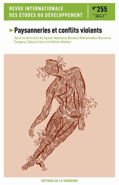 Revue internationale des études du développement, n° 255. Paysanneries et conflits violents Business, Finance & Career