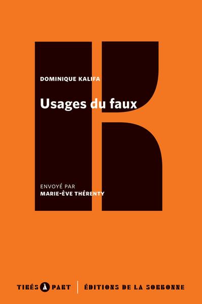 Usages du faux : faits divers et romans criminels au XIXe siècle Politics & History