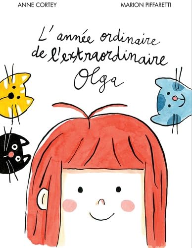 L'année ordinaire de l'extraordinaire Olga Novels & Short Stories