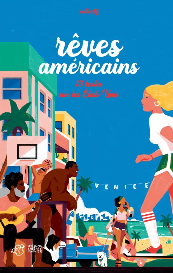 Rêves américains: 13 textes sur les États-Unis Fiction