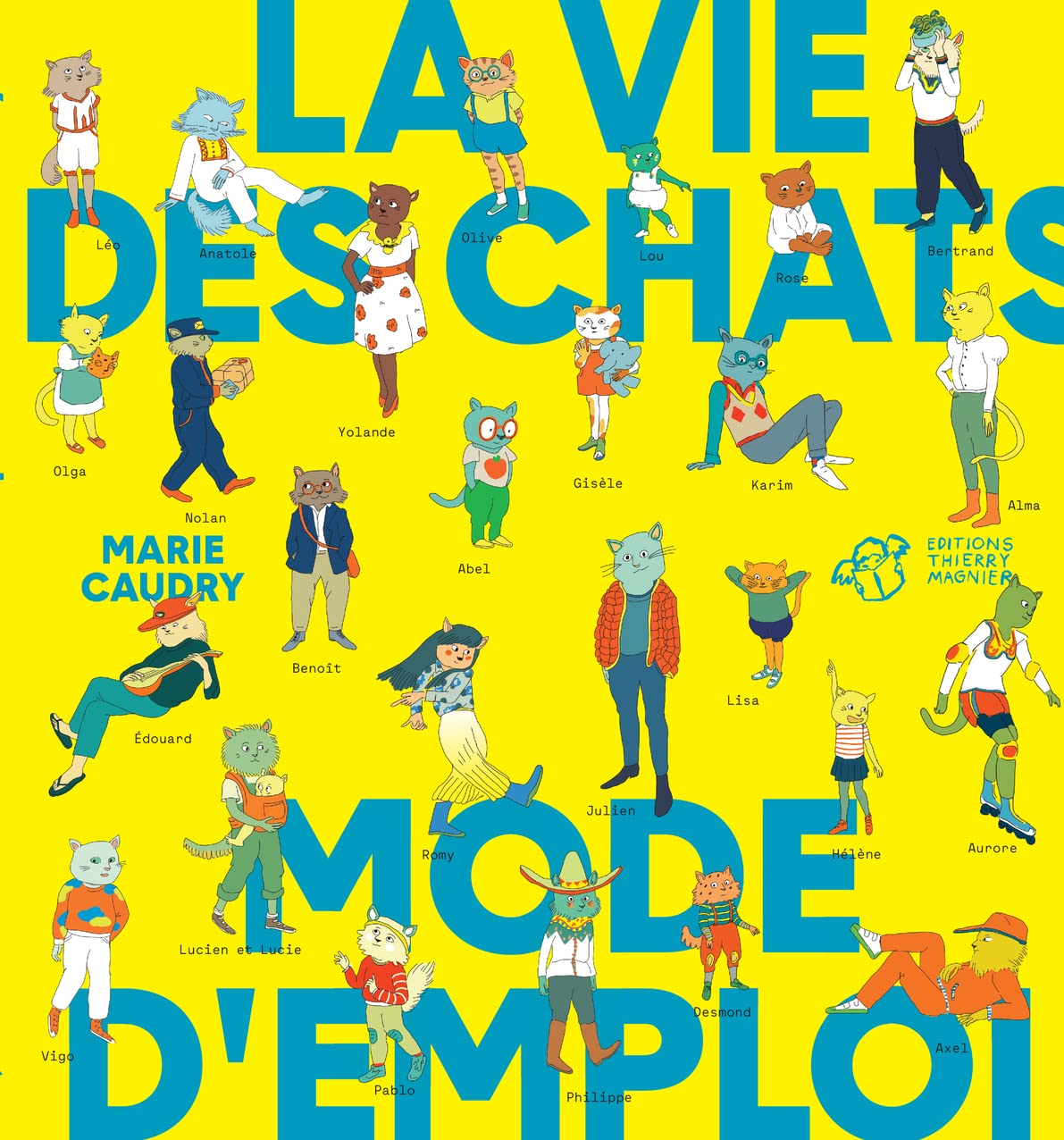 La vie des chats mode d'emploi Children's books