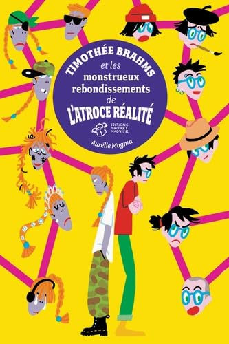Timothée Brahms et les monstrueux rebondissements de l'atroce réalité: Tome 2 book