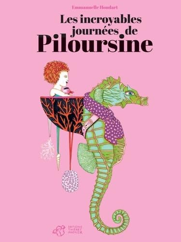 Les incroyables journées de Piloursine book