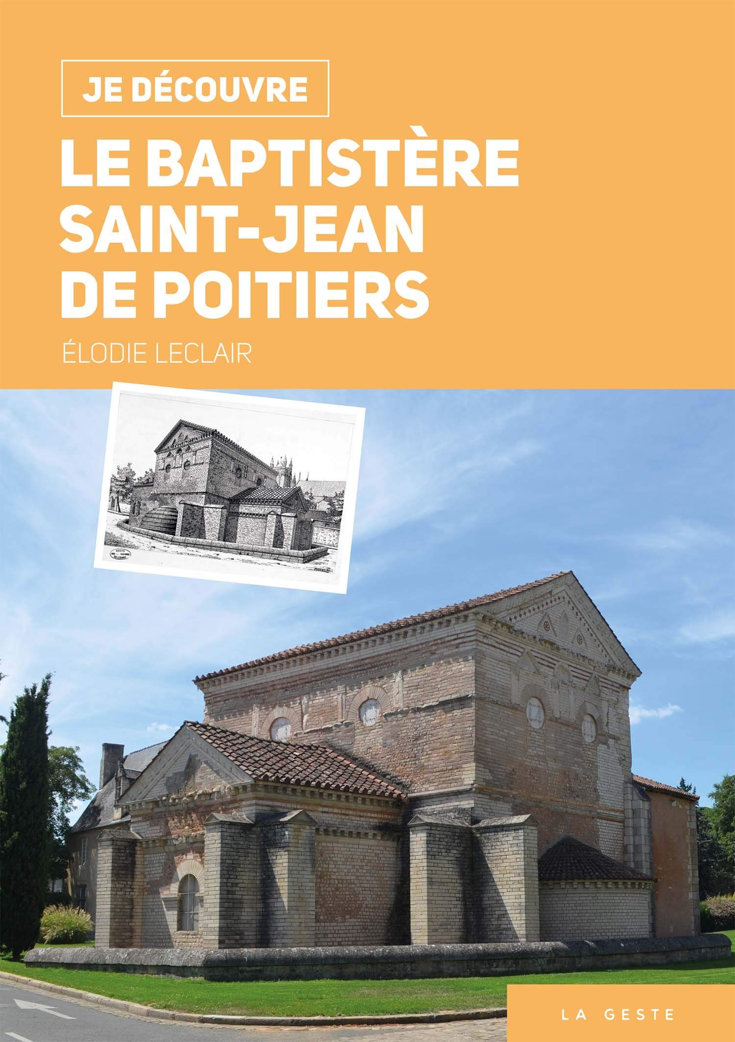 Je Découvre le Baptistere Saint-Jean de Poitiers book
