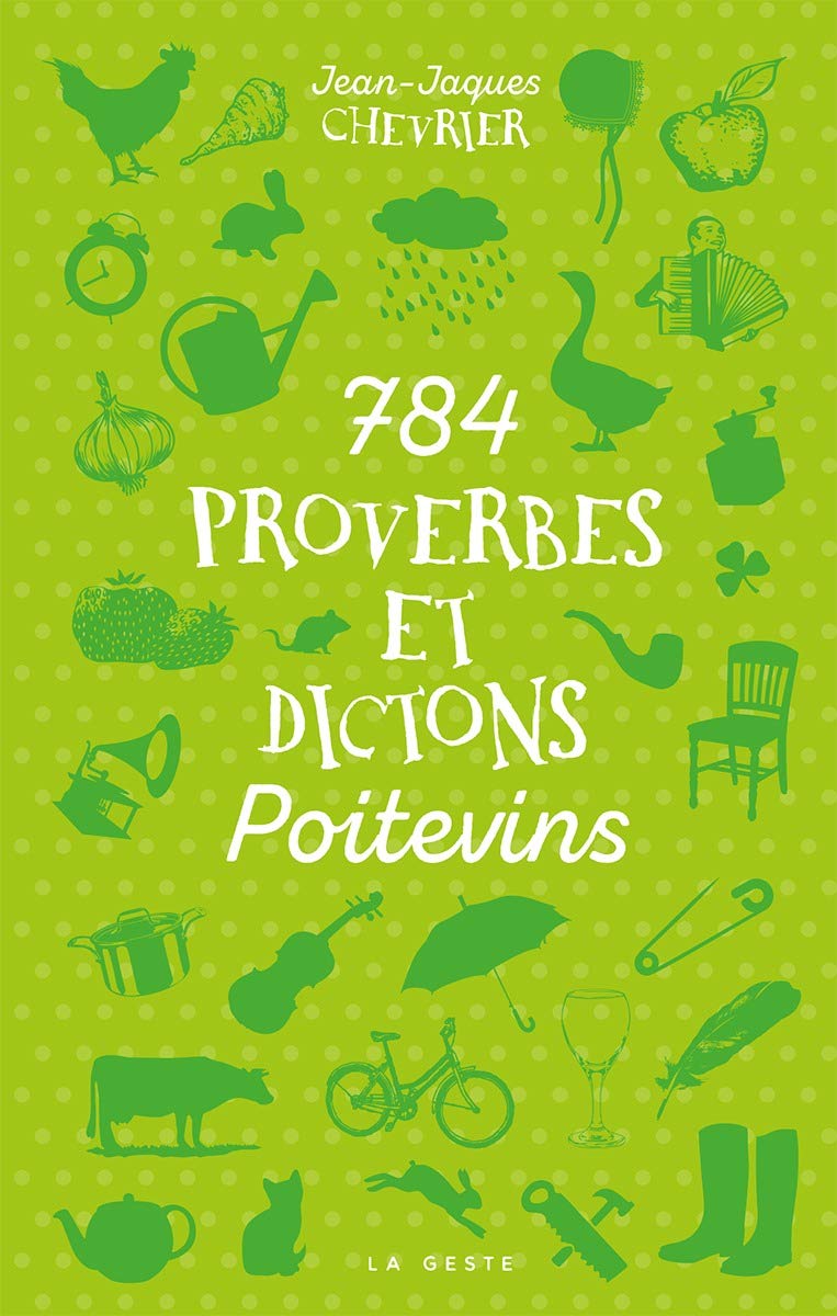 784 Proverbes et Dictons Poitevins Foreign Languages ​​& Dictionaries