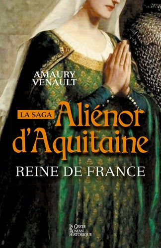 Aliénor d'Aquitaine. Vol. 2. Reine de France ! Books