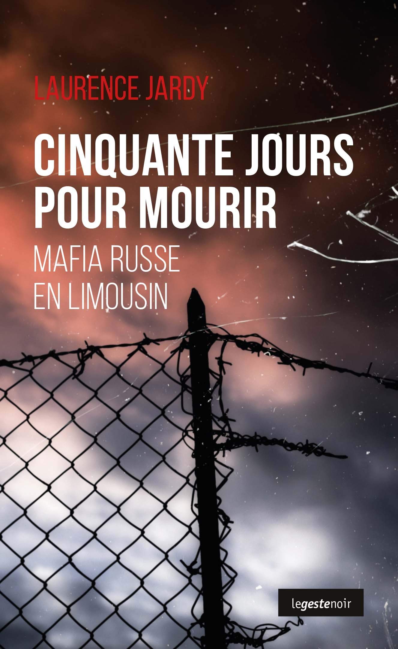 Cinquante Jours pour Mourir - Mafia Russe en Limousin Contemporary literature