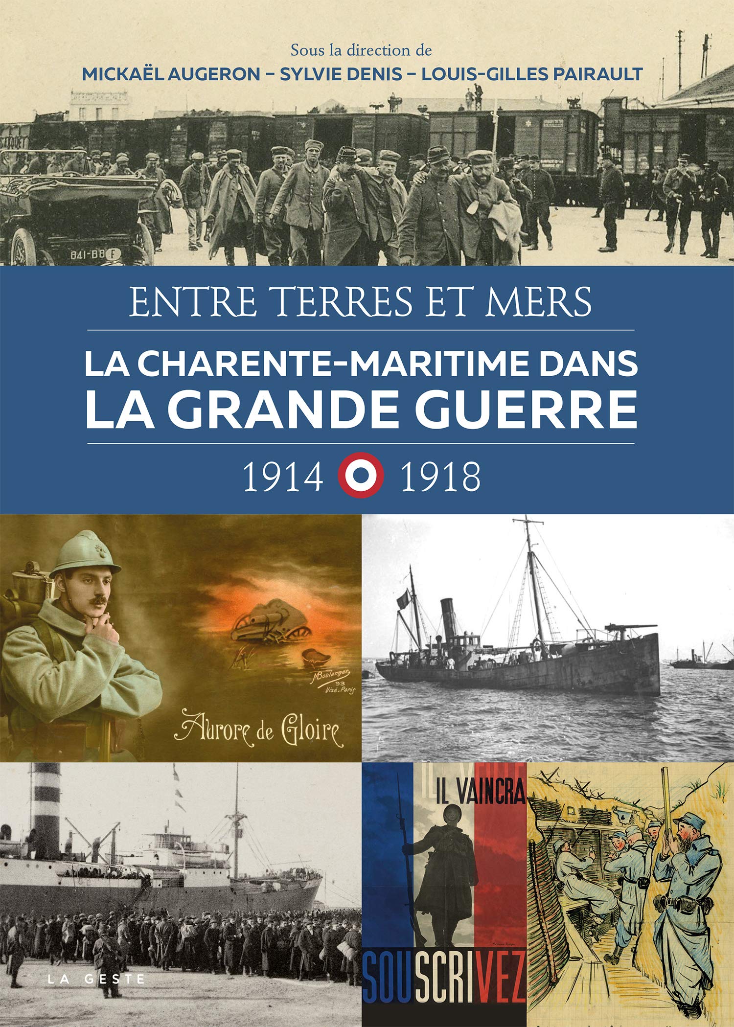 La Charente-Maritime Dans la Grande Guerre - 1914-1918 Film, Art & Culture