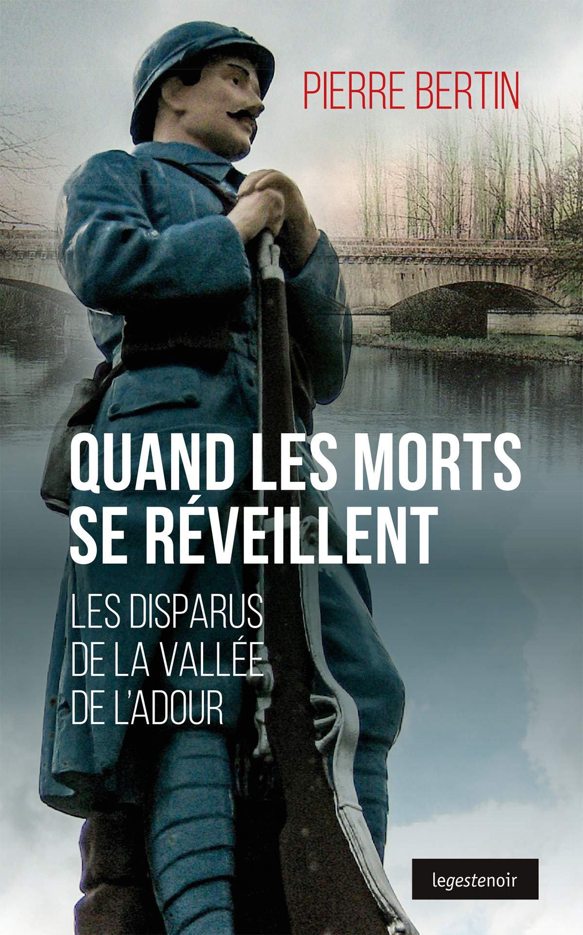 Quand les Morts Se Reveillent - les Disparus de la Vallee de l'Adour: Les disparus de la vallée de l'Adour Books