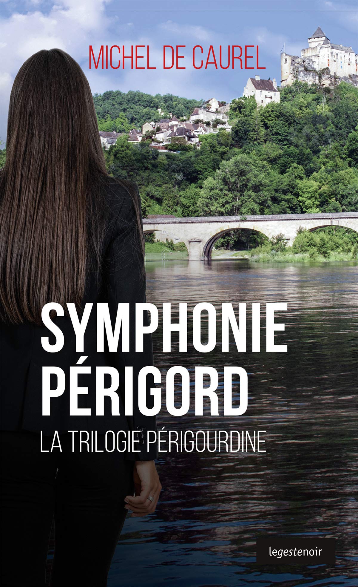 Symphonie Périgord - la Trilogie Perigourdine - le Geste Noir - T120 Books