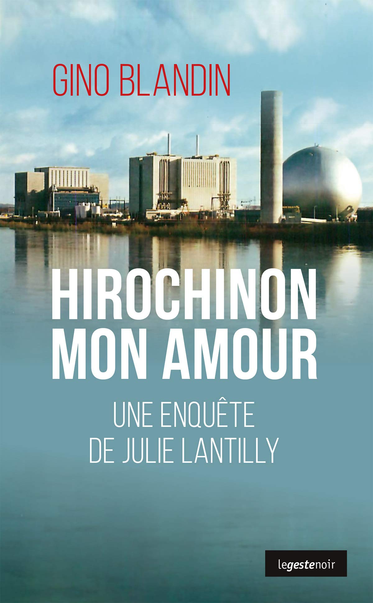 Hirochinon Mon Amour - une Enquete de Julie Lantilly Books