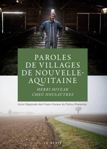 Paroles de villages de Nouvelle-Aquitaine : herri hitzak cheù nous aùtres Fiction