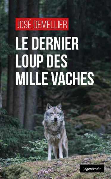 Le dernier loup des Millevaches Novels & Short Stories