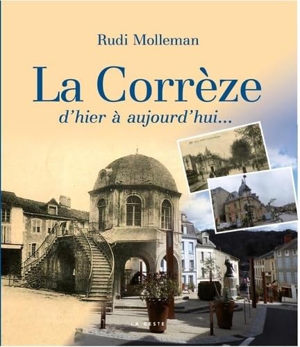 La Correze d'hier à aujourd'hui book