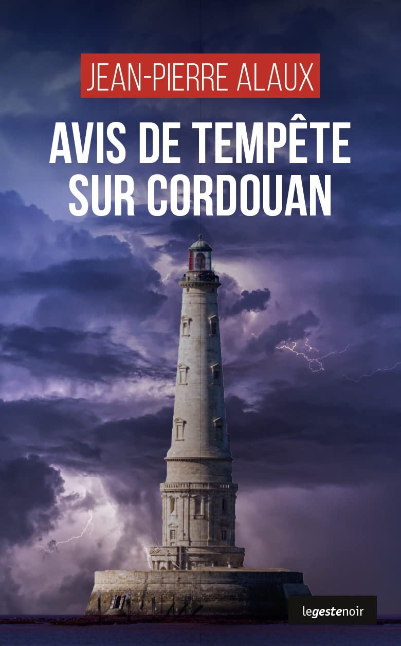 Le Geste Noir - T143 - Avis de Tempête Sur Cordouan Contemporary literature