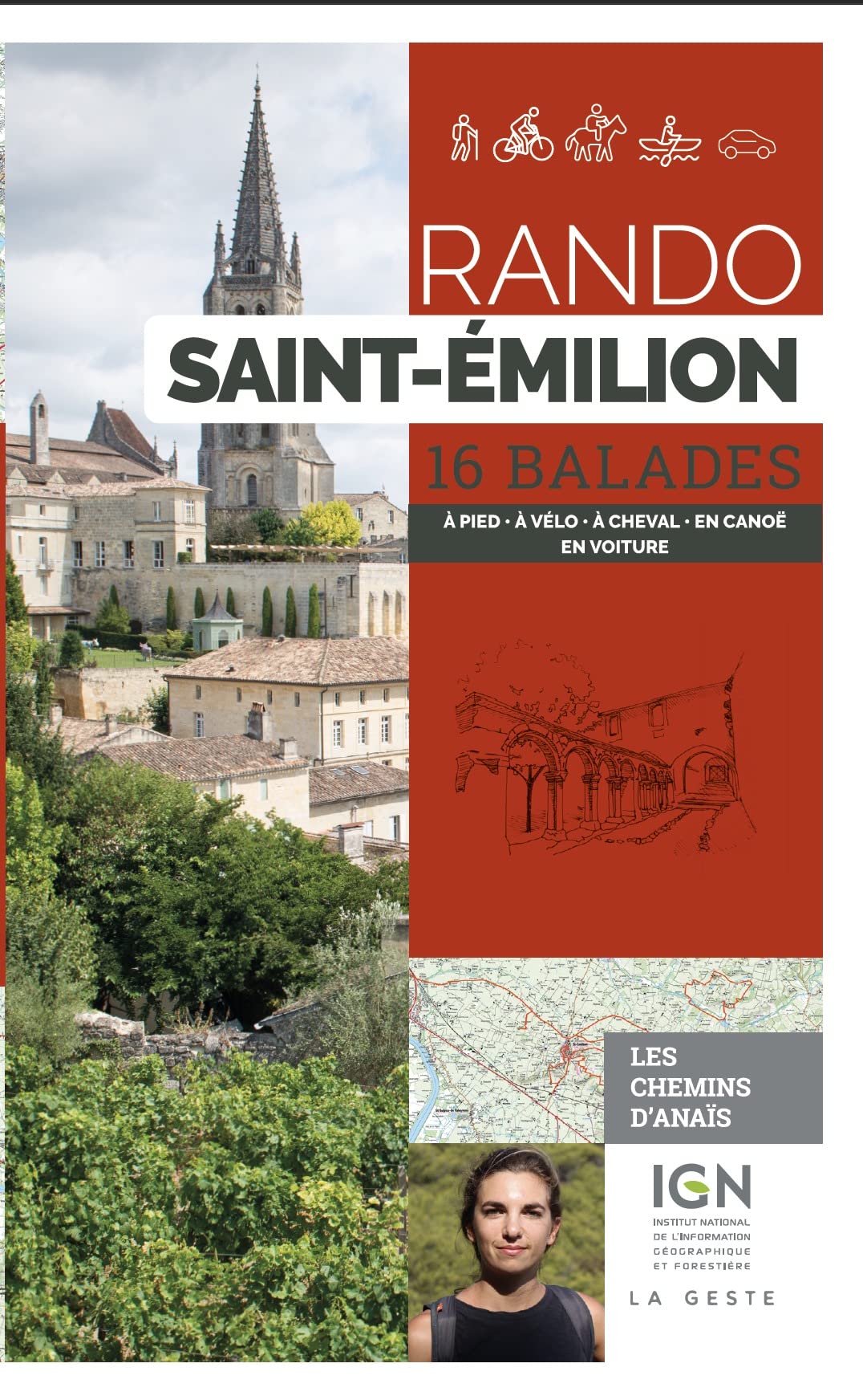 Rando Saint-Emilion : 16 balades à pied, en VTT, à cheval, en canoé book