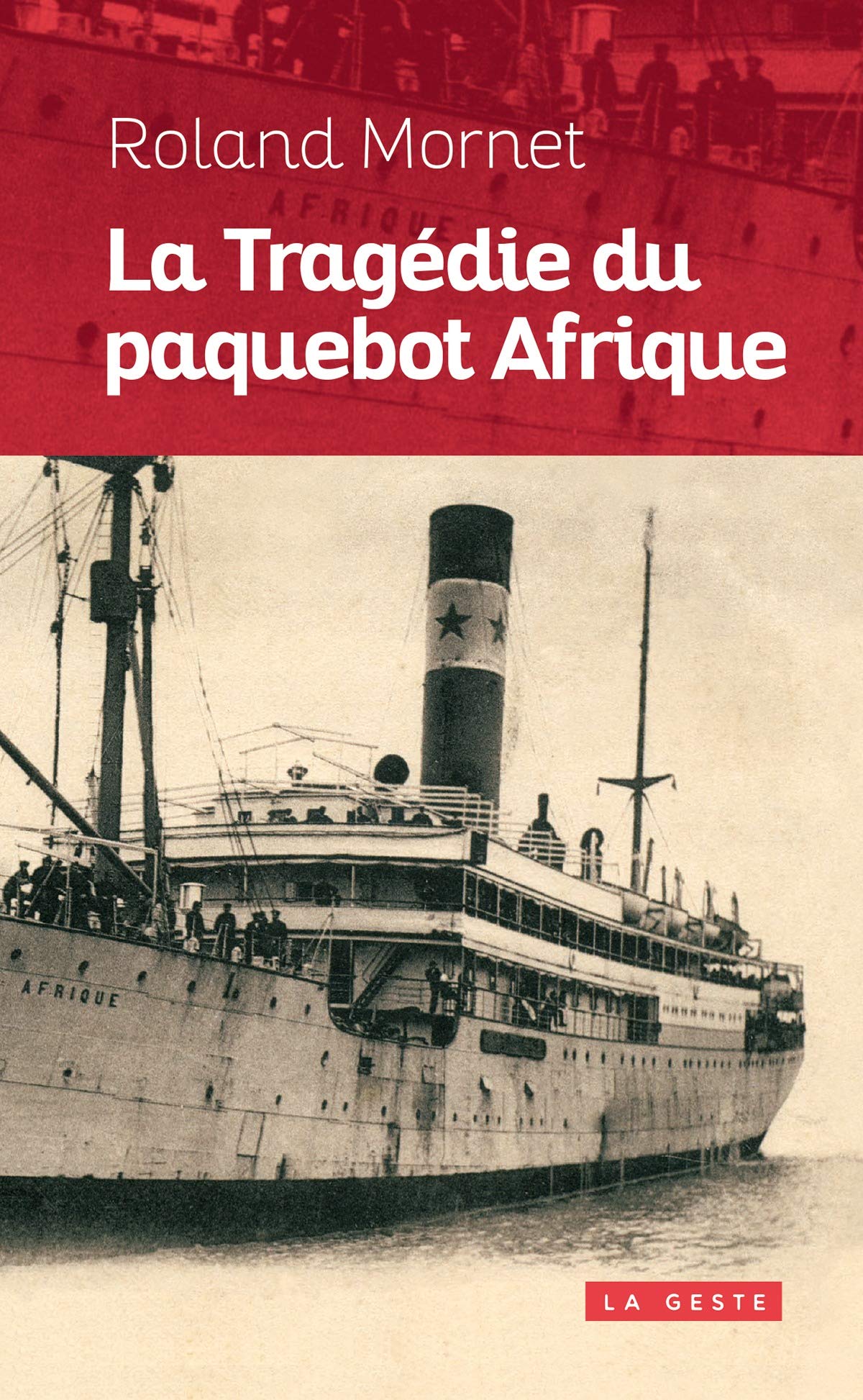 La Tragedie du Paquebot Afrique Politics & History