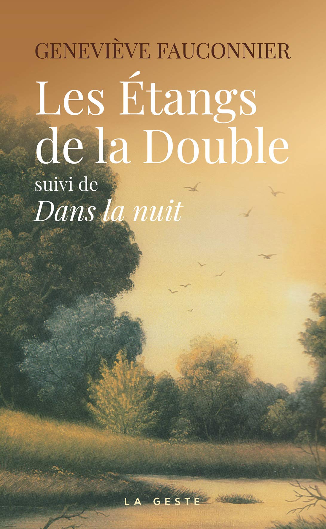 Les Étangs de la Double: Suivi de Dans la nuit Books