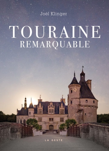 Touraine remarquable Books
