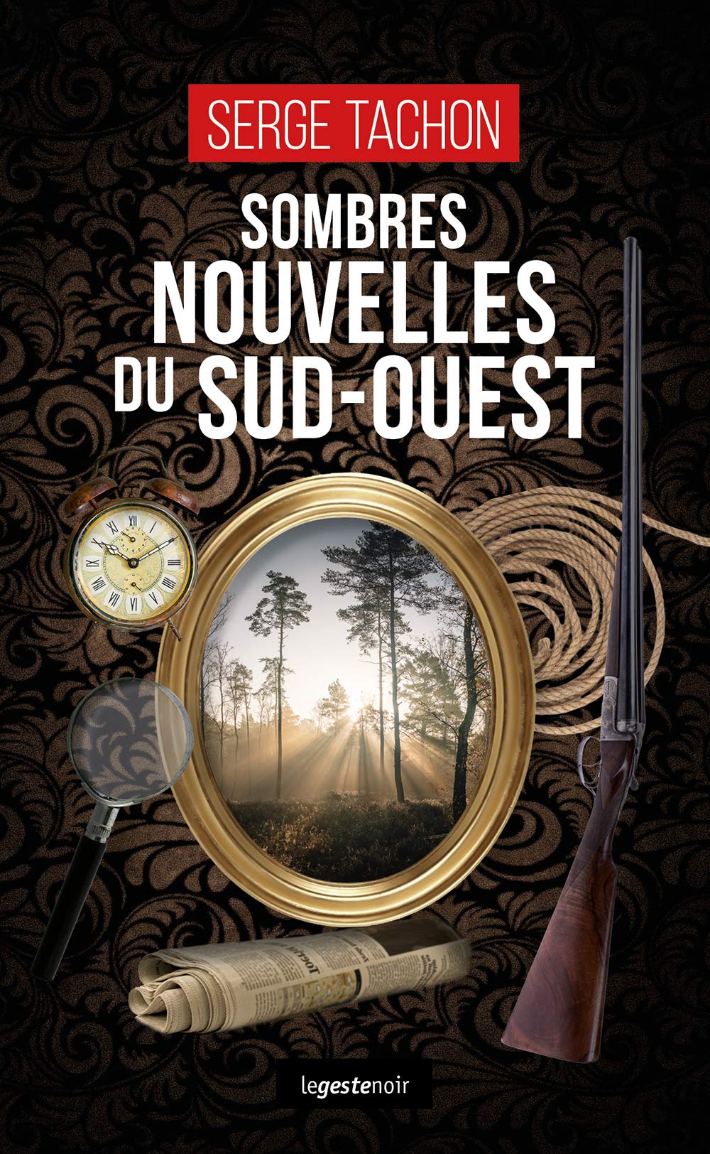 Sombres nouvelles du Sud-Ouest book
