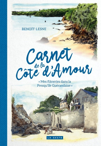 Carnet de la Côte d'Amour : mes flâneries dans la presqu'île guérandaise book