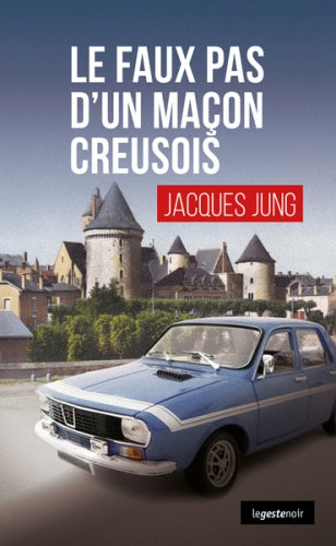 Le faux pas d'un maçon creusois book