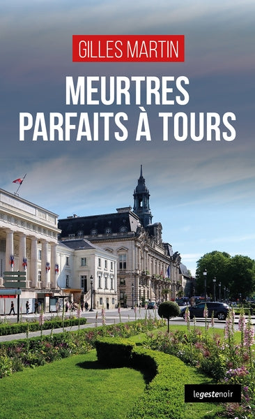 Meurtres parfaits à Tours : une nouvelle enquête de Joss Maroni Books