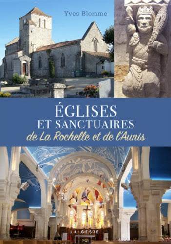 Eglises et sanctuaires de La Rochelle et de l'Aunis book