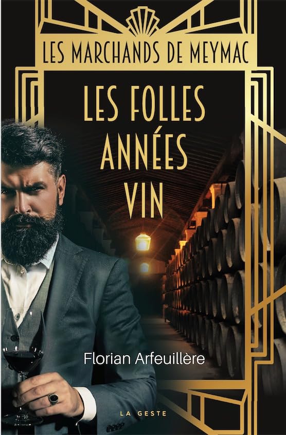 Les folles années vin - Les marchands de Meymac book