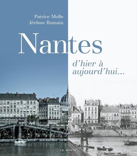 Nantes d'hier à aujourd'hui Books