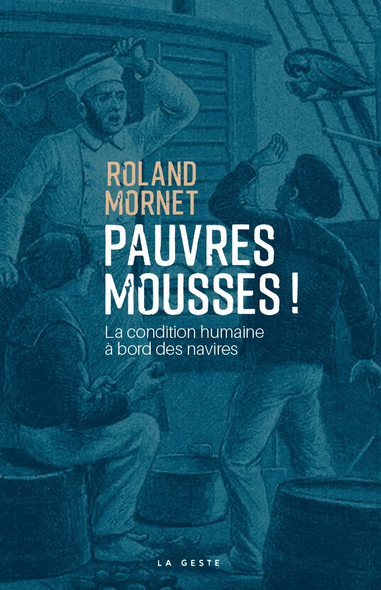 Pauvres mousses ! La condition humaine à bord des navires Professional & Reference Books