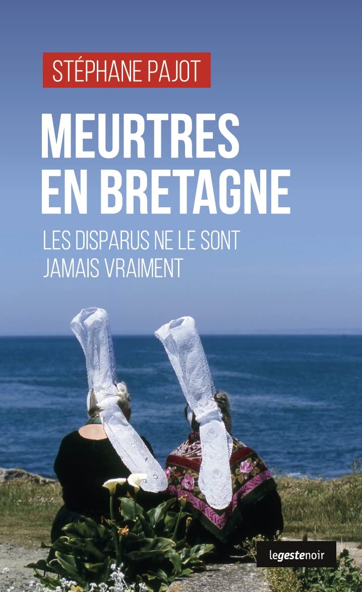 Meurtres en Bretagne: Les disparus ne le sont jamais vraiment Novels & Short Stories