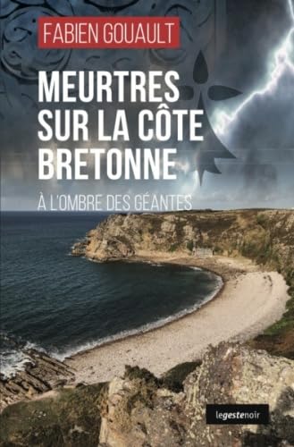 Meurtres sur la côte bretonne: A l'ombre des géantes Contemporary literature