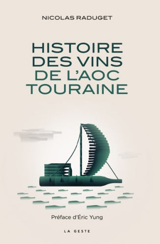 Histoire des vins de l'AOC Touraine Books