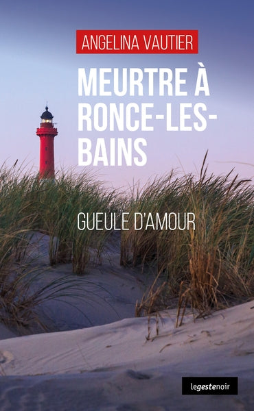 Meurtre à Ronce-les-Bains : gueule d'amour book