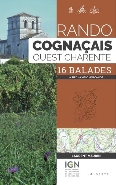 Rando Cognaçais ouest Charente : 16 balades : à pied, à vélo, en canoë book