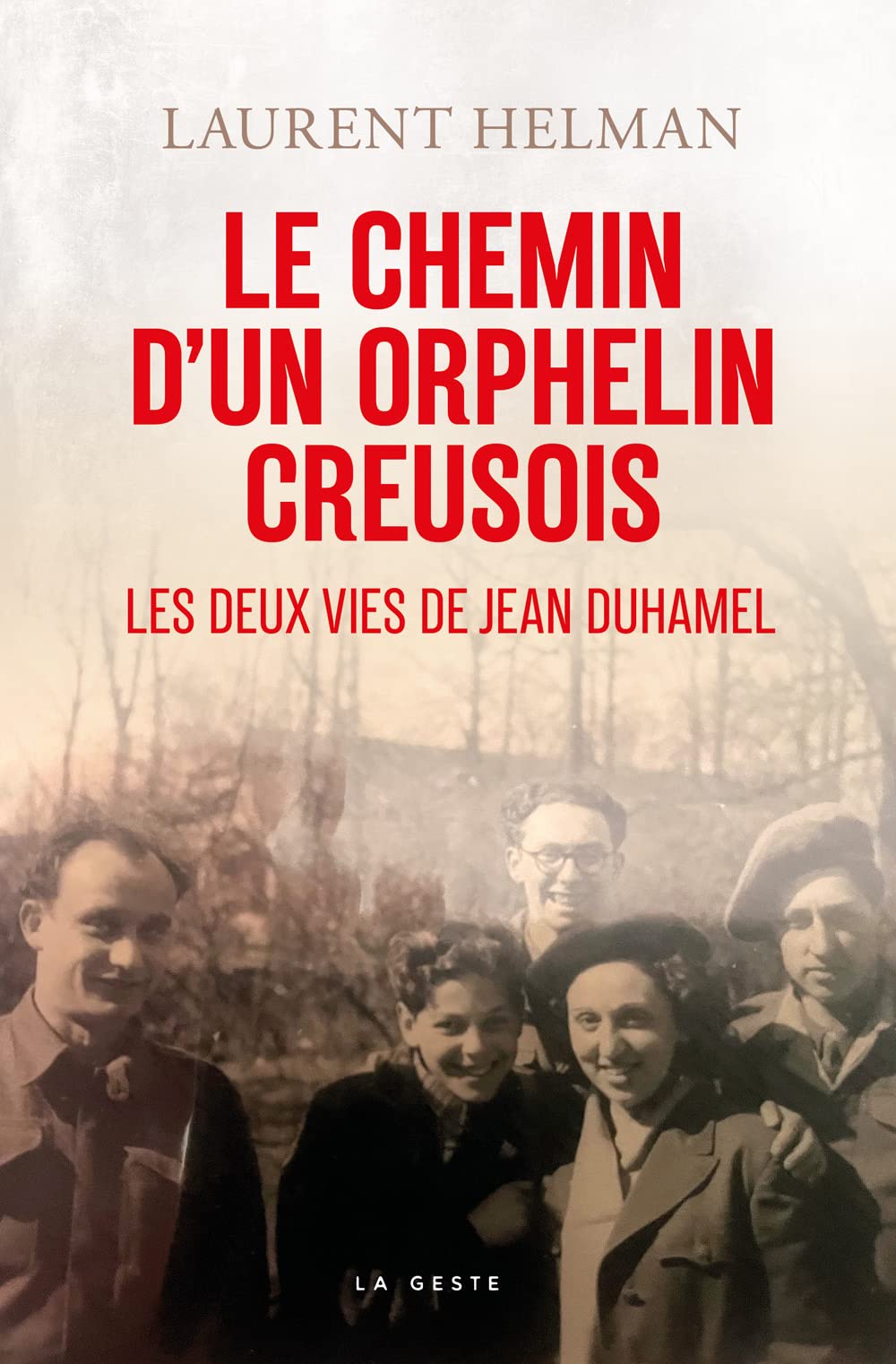 Le chemin Creusois - Les deux vies de Jean Duhamel Books