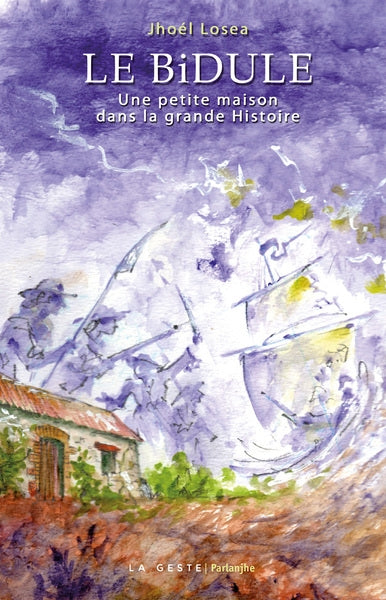Le Bidule : une petite maison dans la grande histoire book