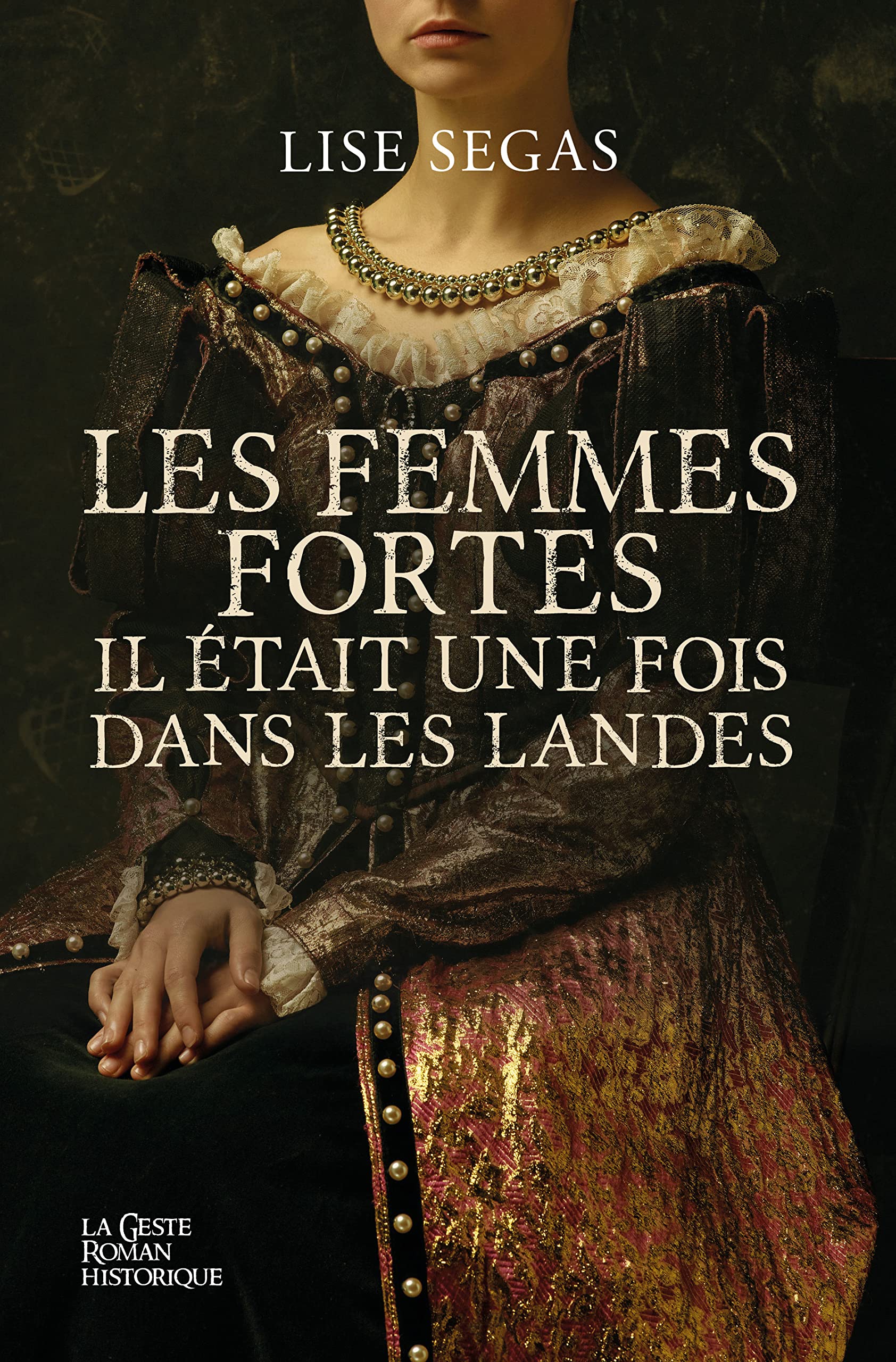 Les femmes fortes - Il était une fois dans les Landes book