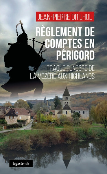 Règlement de comptes en Périgord : traque funèbre entre Vézère et Highlands International