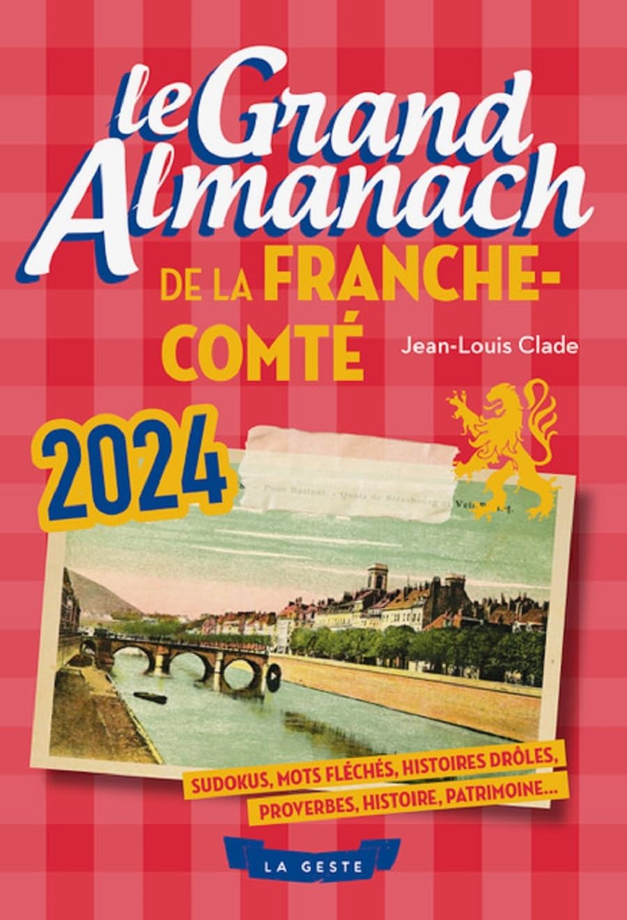 LE GRAND ALMANACH DE LA FRANCHE-COMTE 2024 Contemporary literature