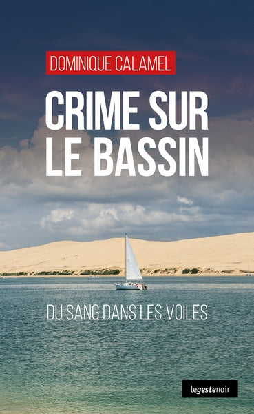 Crime sur le bassin : du sang dans les voiles International