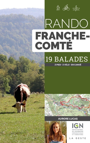 Rando Franche-Comté : 19 balades : à pied, à VTT, en canoë book